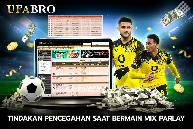 Tindakan Pencegahan Saat Bermain Mix Parlay