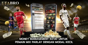 Strict money management for Low Budget Mix Parlay Players